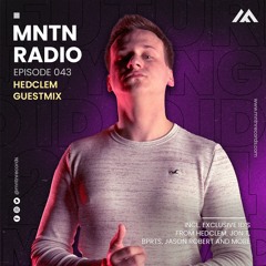 MNTN Radio #043 | Hedclem Guestmix