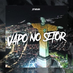 VAPO NO SETOR - Sped Up