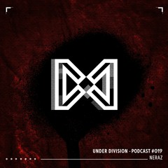 Under Division Podcast #19 - Neraz