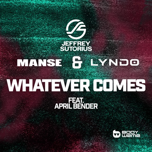 Jeffrey Sutorius, Manse & Lyndo Ft. April Bender - Whatever Comes