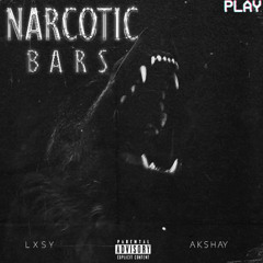 NARCOTIC BARS