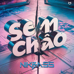 NikBass - Sem Chão (Remix)