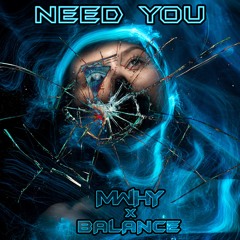 MWHY X BALANCE - NEED YOU