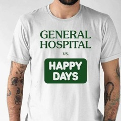 John Stamos General Hospital Vs Happy Days T-Shirt