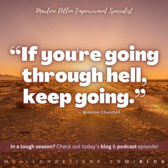 Day 18 "If You're Going Thru Hell, Keep Going" #MARCH4WARD Share & Let's Live! #Podcast