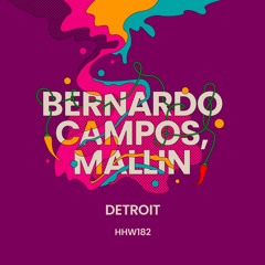 Bernardo Campos, Mallin - Detroit (Extended Mix)