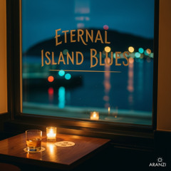 Eternal Island Blues