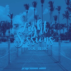 Light Sessions By Lou Berc #005