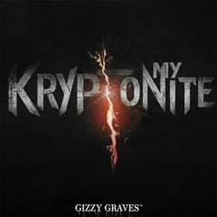 My Kryptonite