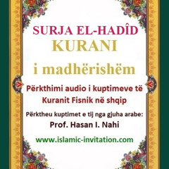 057 SURJA EL-HADÎD - KURANI i madhërishëm - Përkthimi audio i kuptimeve të Kuranit Fisnik në shqip