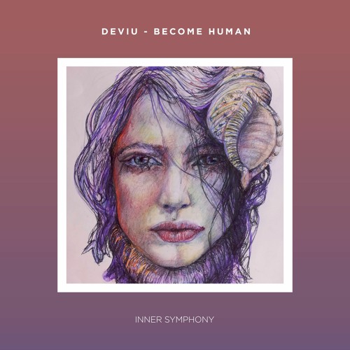 Deviu - Become Human (Original Mix) | Inner Symphony