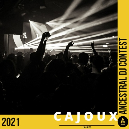 Mix: Ancestral DJ Contest 2021 by CAJOUX