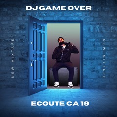 DJ GAME OVER - Ecoute 19