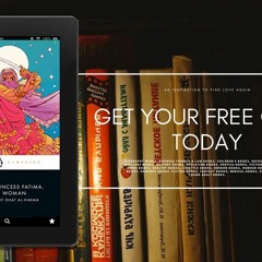 The Tale of Princess Fatima, Warrior Woman, The Arabic Epic of Dhat al-Himma. Totally Free [PDF]