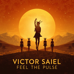 Victor Saiel - Feel the Pulse