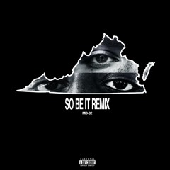 So Be It (Remix)