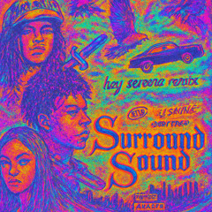 JID - Surround Sound (Hey Sereena Remix)