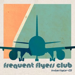 Frequent Flyers Club w/ Judy Free, Foxloe & Kepler-129 - May 25th 2023