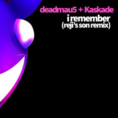 deadmau5 - i remember (rmx)