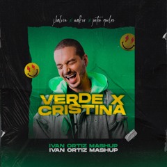 J.Bavin - Verde x Cristina (Ivan Ortiz Hype Intro)