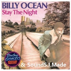 Billy Ocean - Stay The Night ( SIM Vs DeeJay Gonzo Bootleg  Remix)