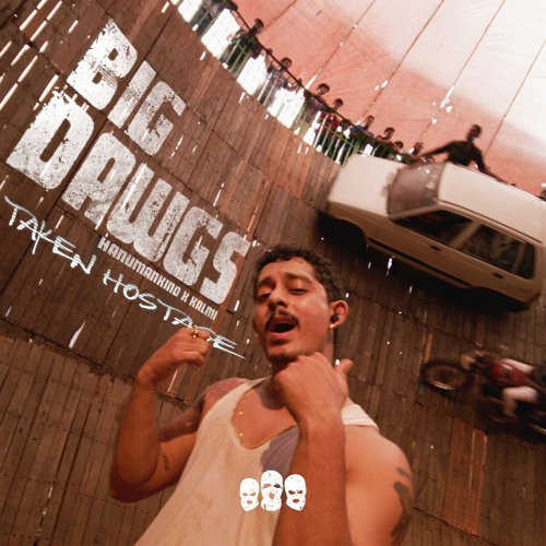 Hanumankind- Big Dawgs Ft. Kalmi (Taken Hostage)