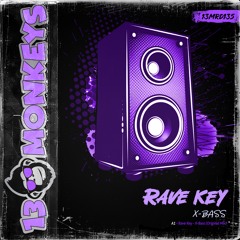Rave Key - X-Bass (Original Mix)