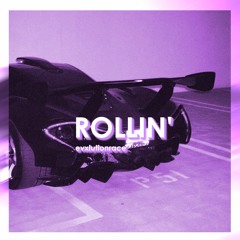 ROLLIN'