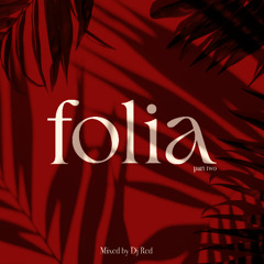Folia part two