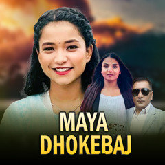 Maya Dhokebaj