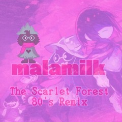 The Scarlet Forest (80's Remix)