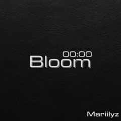00:00 Bloom