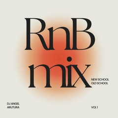 The RnB Mix: VOL 1 | New school & Old school R&B | DJ Angel Arutura