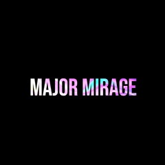 Major Mirage
