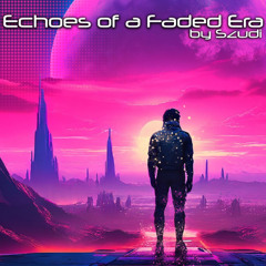 Szudi - Echoes of a Faded Era