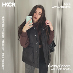 Glossy Sphere w/ Gisele South - 18/02/2022