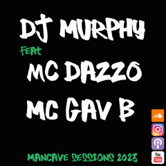 Dj Murphy feat. MC Dazzo & MC Gav B - September 2023 Mancave Sessions