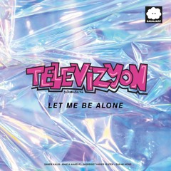 Televizyon - Let Me Be Alone