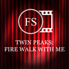 Twin Peaks: Fire Walk with Me