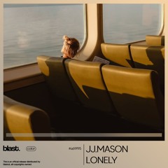 JJ.MASON - Lonely