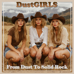 Born from Dust
