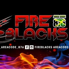 FIREBLACKS AREACODE 876 DANCEHALL MIX 2021$+