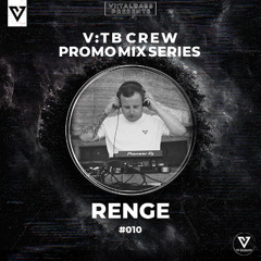 V:TB Crew - Promo Mix Series 010 by Renge