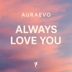 Always Love You