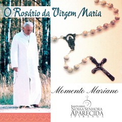 O Rosário da Vírgem Maria I - MOMENTO MARIANO 16.03.20