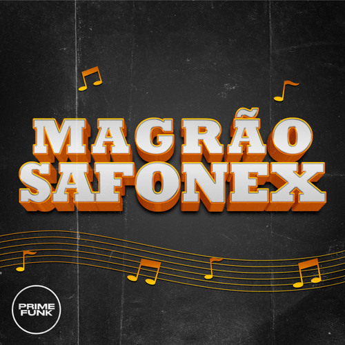 Magrão Safonex (feat. MC Braza, MC John JB & 2G)