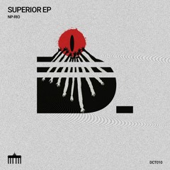 [DCT010] Superior EP