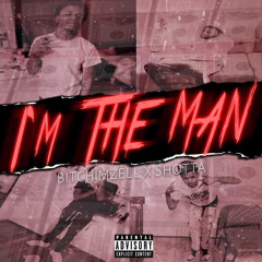 shotta x zell “im the man”