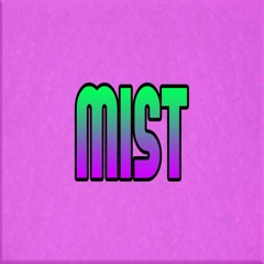 Mist (Prod.Jericho)