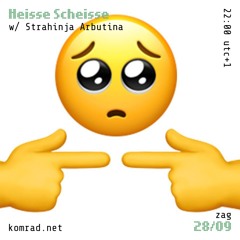 Heisse Scheisse 011 w/ Strahinja Arbutina